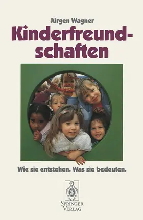 Wagner | Kinderfreundschaften | Buch | 978-3-540-57894-9 | www.sack.de