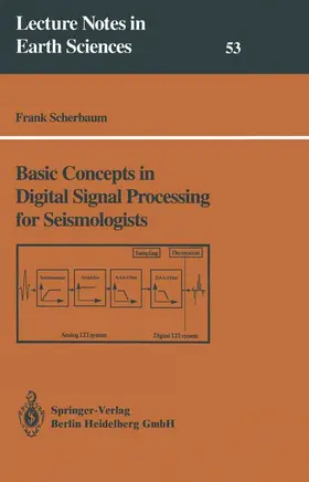 Scherbaum |  Basic Concepts in Digital Signal Processing for Seismologists | Buch |  Sack Fachmedien