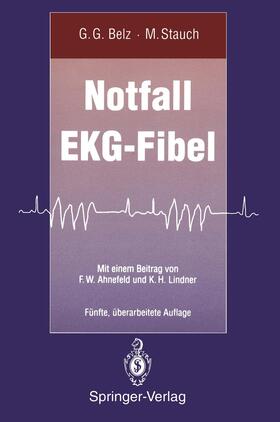 Stauch / Belz | Notfall EKG-Fibel | Buch | 978-3-540-57997-7 | sack.de