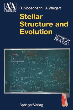 Kippenhahn / Weigert |  Stellar Structure and Evolution | Buch |  Sack Fachmedien