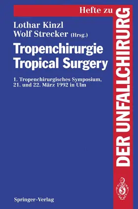 Strecker / Kinzl |  Tropenchirurgie Tropical Surgery | Buch |  Sack Fachmedien