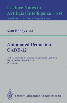 Bundy |  Automated Deduction - CADE-12 | Buch |  Sack Fachmedien