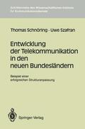Szafran / Schnöring |  Entwicklung der Telekommunikation in den neuen Bundesländern | Buch |  Sack Fachmedien