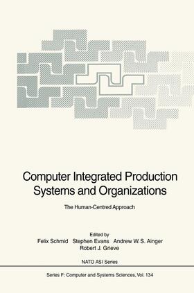 Schmid / Grieve / Evans | Computer Integrated Production Systems and Organizations | Buch | 978-3-540-58275-5 | sack.de