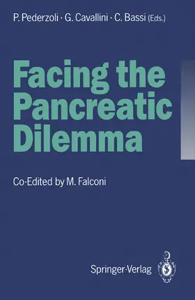 Pederzoli / Cavallini / Bassi |  Facing the Pancreatic Dilemma | Buch |  Sack Fachmedien