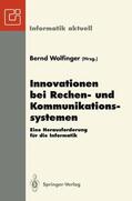 Wolfinger |  Innovationen bei Rechen- und Kommunikationssystemen | Buch |  Sack Fachmedien