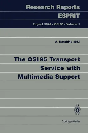 Danthine |  The OSI95 Transport Service with Multimedia Support | Buch |  Sack Fachmedien
