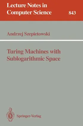 Szepietowski |  Turing Machines with Sublogarithmic Space | Buch |  Sack Fachmedien