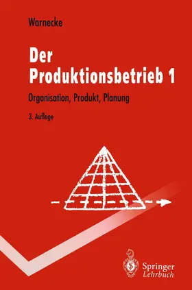 Warnecke | Der Produktionsbetrieb | Buch | 978-3-540-58392-9 | www.sack.de