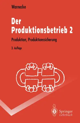 Warnecke | Der Produktionsbetrieb 2 | Buch | 978-3-540-58397-4 | www.sack.de