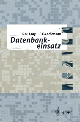 Lockemann / Lang |  Datenbankeinsatz | Buch |  Sack Fachmedien