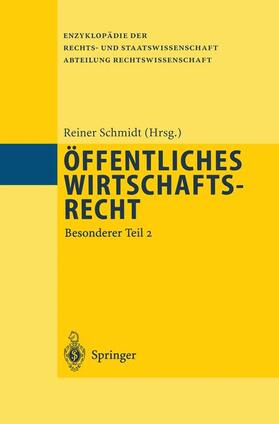 Schmidt | Öffentliches Wirtschaftsrecht | Buch | 978-3-540-58647-0 | sack.de