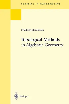 Hirzebruch |  Topological Methods in Algebraic Geometry | Buch |  Sack Fachmedien