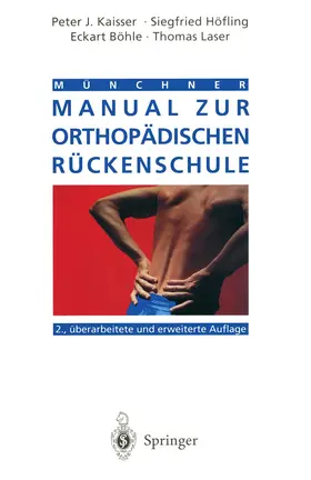 Kaisser / Laser / Höfling |  Münchner Manual zur orthopädischen Rückenschule | Buch |  Sack Fachmedien