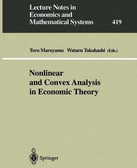 Takahashi / Maruyama | Nonlinear and Convex Analysis in Economic Theory | Buch | 978-3-540-58767-5 | sack.de