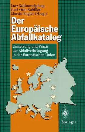 Schimmelpfeng / Engler / Zubiller |  Der Europäische Abfallkatalog | Buch |  Sack Fachmedien