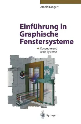 Klingert | Einführung in Graphische Fenstersysteme | Buch | 978-3-540-58818-4 | www.sack.de