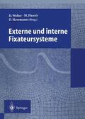 Wolter / Havemann / Hansis |  Externe und interne Fixateursysteme | Buch |  Sack Fachmedien