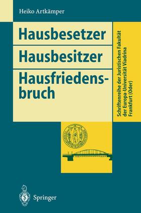 Artkämper | Hausbesetzer Hausbesitzer Hausfriedensbruch | Buch | 978-3-540-59005-7 | sack.de