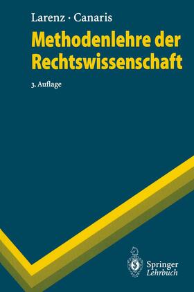 Canaris / Larenz | Methodenlehre der Rechtswissenschaft | Buch | 978-3-540-59086-6 | sack.de