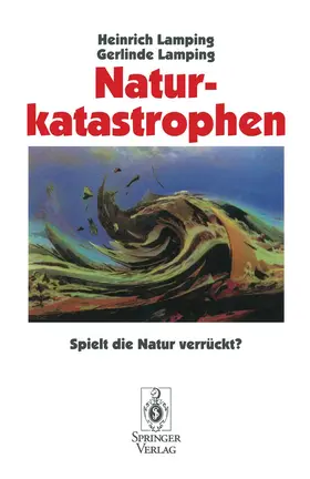 Lamping | Naturkatastrophen | Buch | 978-3-540-59097-2 | www.sack.de