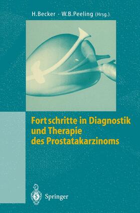Becker / Peeling |  Fortschritte in Diagnostik und Therapie des Prostatakarzinoms | Buch |  Sack Fachmedien