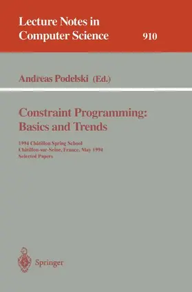 Podelski |  Constraint Programming: Basics and Trends | Buch |  Sack Fachmedien