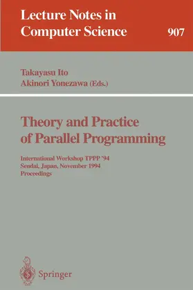 Yonezawa / Ito |  Theory and Practice of Parallel Programming | Buch |  Sack Fachmedien