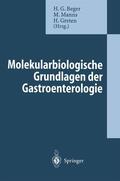 Manns / Greten / Beger |  Molekularbiologische Grundlagen der Gastroenterologie | Buch |  Sack Fachmedien