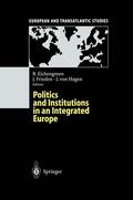 Eichengreen / Hagen / Frieden |  Politics and Institutions in an Integrated Europe | Buch |  Sack Fachmedien