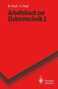 Paul |  Arbeitsbuch zur Elektrotechnik | Buch |  Sack Fachmedien
