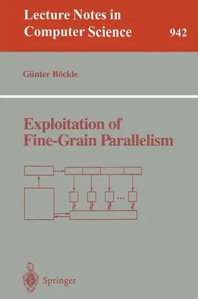 Böckle |  Exploitation of Fine-Grain Parallelism | Buch |  Sack Fachmedien