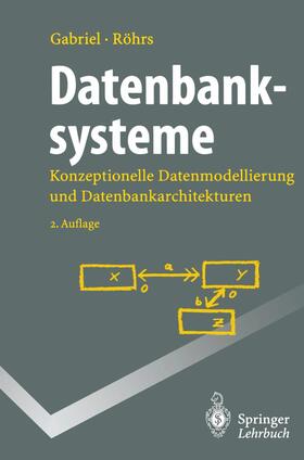 Röhrs / Gabriel | Datenbanksysteme | Buch | 978-3-540-60079-4 | sack.de