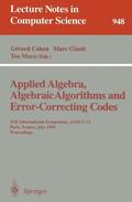 Cohen / Mora / Giusti |  Applied Algebra, Algebraic Algorithms and Error-Correcting Codes | Buch |  Sack Fachmedien
