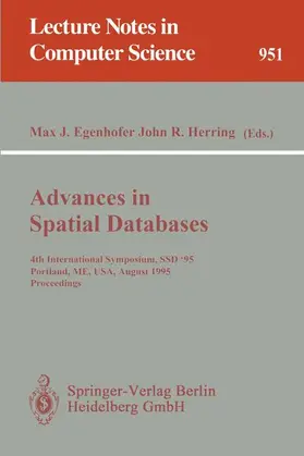 Herring / Egenhofer |  Advances in Spatial Databases | Buch |  Sack Fachmedien