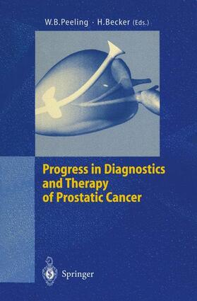 Becker / Peeling |  Progress in Diagnostics and Therapy of Prostatic Cancer | Buch |  Sack Fachmedien