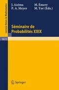 Azema / Yor / Emery |  Seminaire de Probabilites XXIX | Buch |  Sack Fachmedien