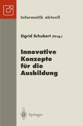 Schubert |  Innovative Konzepte für die Ausbildung | Buch |  Sack Fachmedien