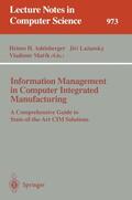 Adelsberger / Marik / Lazansky |  Information Management in Computer Integrated Manufacturing | Buch |  Sack Fachmedien