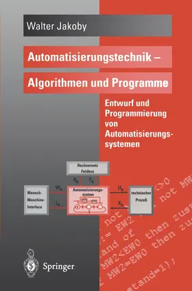 Jakoby |  Automatisierungstechnik - Algorithmen und Programme | Buch |  Sack Fachmedien