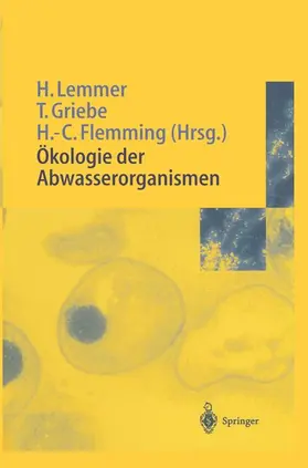 Lemmer / Griebe / Flemming |  Ökologie der Abwasserorganismen | Buch |  Sack Fachmedien