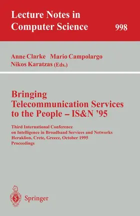 Clarke / Karatzas / Campolargo |  Bringing Telecommunication Services to the People - IS&N '95 | Buch |  Sack Fachmedien