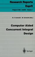 Schmidt |  Computer Aided Concurrent Integral Design | Buch |  Sack Fachmedien
