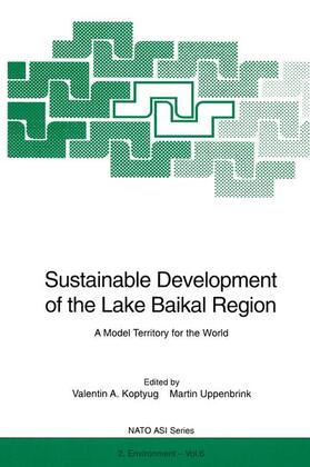 Uppenbrink / Koptyug |  Sustainable Development of the Lake Baikal Region | Buch |  Sack Fachmedien