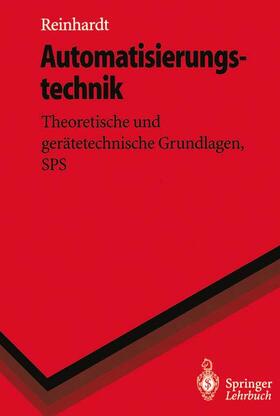 Reinhardt | Automatisierungstechnik | Buch | 978-3-540-60626-0 | sack.de