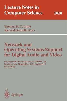 Gusella / Little |  Network and Operating Systems Support for Digital Audio and Video | Buch |  Sack Fachmedien