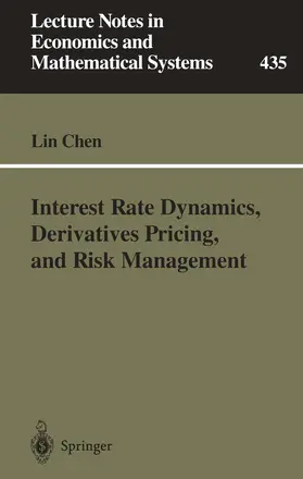 Chen |  Interest Rate Dynamics, Derivatives Pricing, and Risk Management | Buch |  Sack Fachmedien