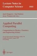 Dongarra / Wasniewski / Madsen |  Applied Parallel Computing. Computations in Physics, Chemistry and Engineering Science | Buch |  Sack Fachmedien
