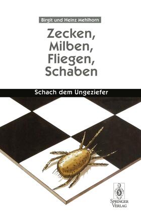 Mehlhorn | Zecken, Milben, Fliegen, Schaben | Buch | 978-3-540-60935-3 | sack.de