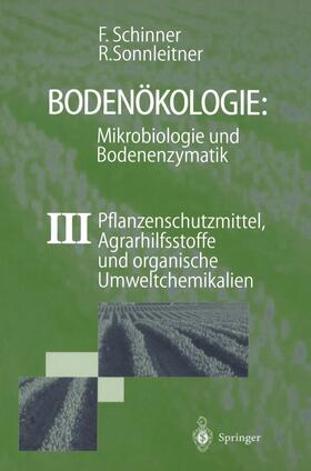 Sonnleitner / Schinner | Bodenökologie: Mikrobiologie und Bodenenzymatik Band III | Buch | 978-3-540-61025-0 | sack.de